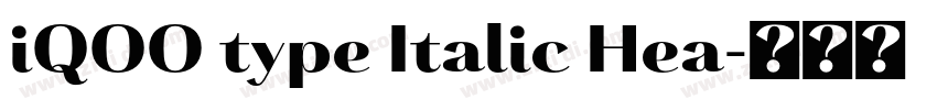 iQOO type Italic Hea字体转换